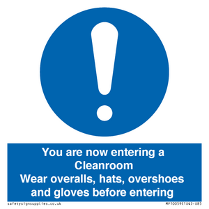 Cleanroom Wear overalls, hats, overshoes and gloves before entering